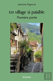 Un Village Si Paisible : Première Partie