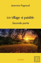 Un Village Si Paisible : Seconde Partie