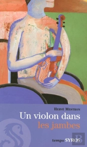 Un Violon Dans Les Jambes