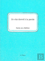 Un Visa Accordé À La Parole ; La Dogana 1981-2011