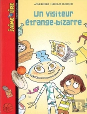 Un Visiteur Étrange-Bizarre