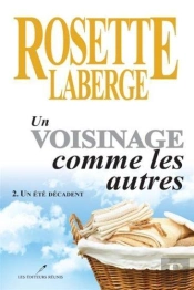 Un Voisinage Comme Les Autres V 02 Un Ete Decadent