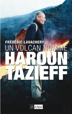 Bertrand.pt - Un Volcan Nommé Haroun Tazieff