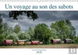 Bertrand.pt - Un Voyage Au Son Des Sabots Calendrier Mural 2018 Din A3 Horizontal