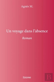 Un Voyage Dans L'Absence