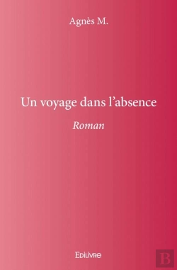 Bertrand.pt - Un Voyage Dans L'Absence
