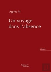 Un Voyage Dans L'Absence