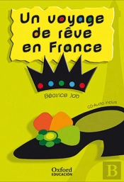 Un Voyage De Ròve En France