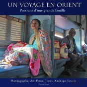 Un Voyage En Orient : Portraits D'Une Grande Famille