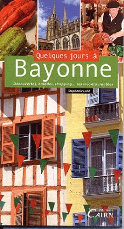 Bertrand.pt - Un Week-End A Bayonne