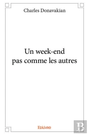 Un Week-End Pas Comme Les Autres