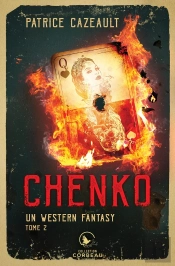 Un Western Fantasy Tome 2 : Chenko