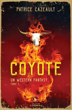 Bertrand.pt - Un Western Fantasy Tome 3 : Coyote