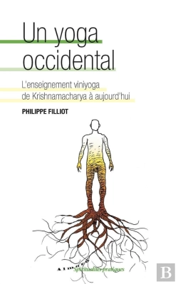 Bertrand.pt - Un Yoga Occidental ; L'Enseignement Viniyoga De Krishnamacharya À Aujourd'Hui