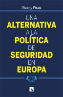Una Alternativa A La Politica De Seguridad En Europa