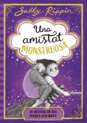 Una Amistat Monstruosa 2. El Misteri De Les Pedres Màgiques