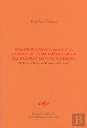 Una Aproximació A La Filosofia De La Matemàtica Grega Des D'Un Punt De Vista Matemàtic