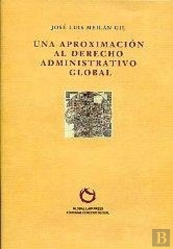 Bertrand.pt - Una Aproximacion Al Derecho Administrativo Global