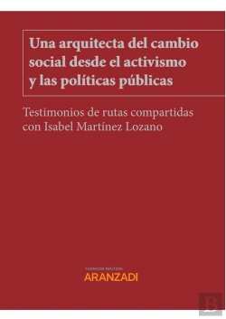 Bertrand.pt - Una Arquitecta Del Cambio Social Desde El Activismo Y Las Po