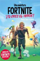 Una Aventura De Fortnite No Oficial. ¡Tu Eres El Heroe!