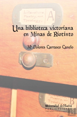 Bertrand.pt - Una Biblioteca Victoriana En Minas De Riotinto