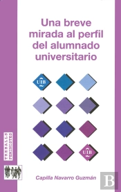 Una Breve Mirada Al Perfil Del Alumnado Universitario
