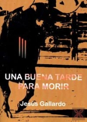 Una Buena Tarde Para Morir  