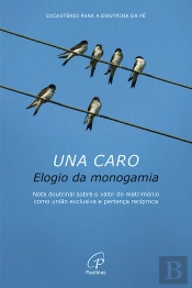 Una Caro - Elogio da Monogamia