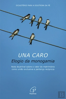 Bertrand.pt - Una Caro - Elogio da Monogamia