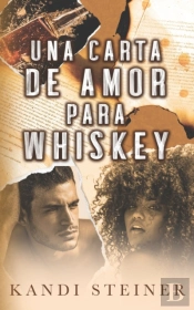 Una Carta De Amor Para Whiskey