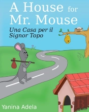 Una Casa Per Il Signor Topo (A House For Mr. Mouse)