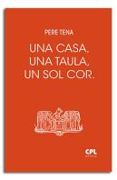Una Casa, Una Taula, Un Sol Cor