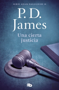 Bertrand.pt - Una Cierta Justicia (Adam Dalgliesh 10)