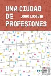 Una Ciudad De Profesiones