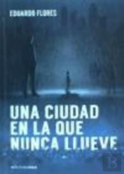 Una Ciudad En La Que Nunca Llueve