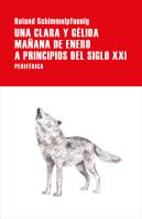 Una Clara Y Gélida Mañana De Enero A Principios Del Siglo Xxi