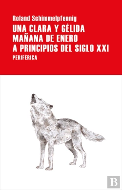 Bertrand.pt - Una Clara Y Gélida Mañana De Enero A Principios Del Siglo Xxi
