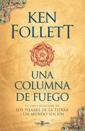 Una Columna De Fuego (Saga Los Pilares De La Tierra 3)