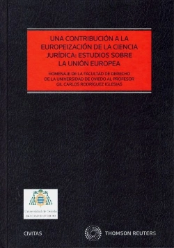 Bertrand.pt - Una Contribución A La Europeización De La Ciencia Jurídica: Estudios Sobre La Unión Europea