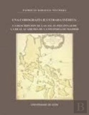 Una Corografía Ilustrada Inédita: La Descripción De Las Yslas Philipinas De La Real Academia De La H
