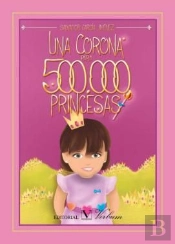 Una Corona Para 500.000 Princesas