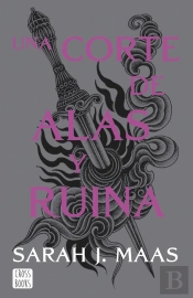 Una Corte De Alas Y Ruina. Nueva Presentación (Edición Española)