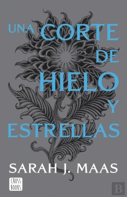 Bertrand.pt - Una Corte De Hielo Y Estrellas (Edición Española)
