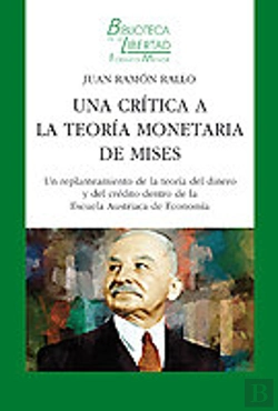Bertrand.pt - Una Crítica A La Teoría Monetaria De Mises