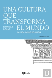Una Cultura Que Transforma El Mundo