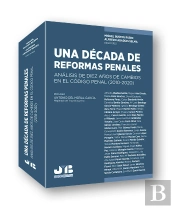 Una Década De Reformas Penales