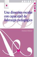Una Dirección Escolar Con Capacidad De Liderazgo Pedagógico