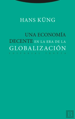 Bertrand.pt - Una Economía Decente En La Era De La Globalización