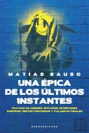 Una Épica De Los Últimos Instantes