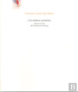 Bertrand.pt - Una Estética Sostenible. Arte En El Final Del Estado De Bienestar